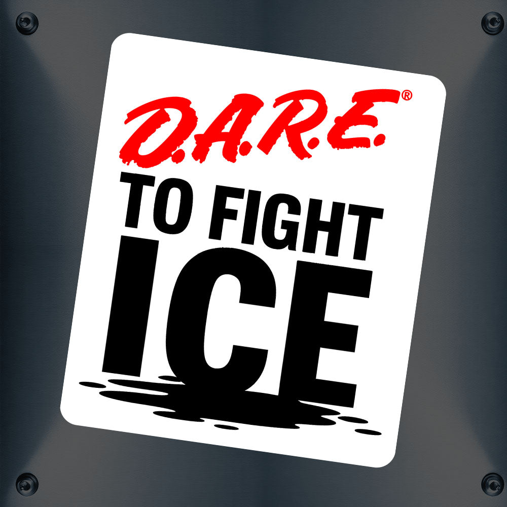 Dare to fight ICE